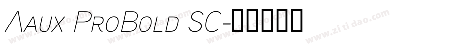 Aaux ProBold SC字体转换